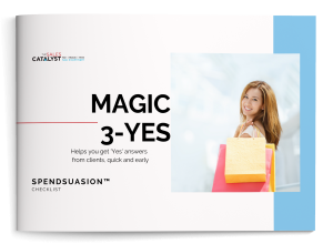 Spendsuasion_Magic 3-Yes Checklist_The SALES CATALYST.